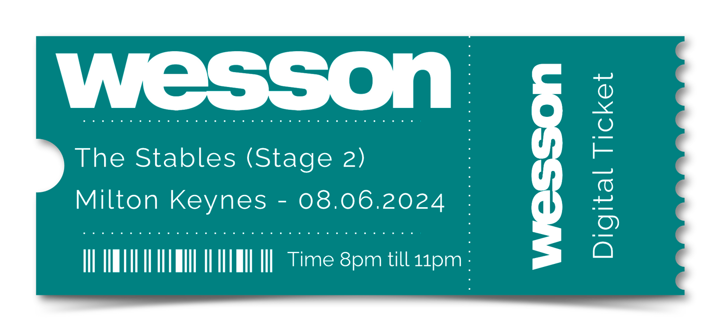 WESSON Digital Gig Ticket - The Stables (Stage 2), Milton Keynes (08.06.2024)